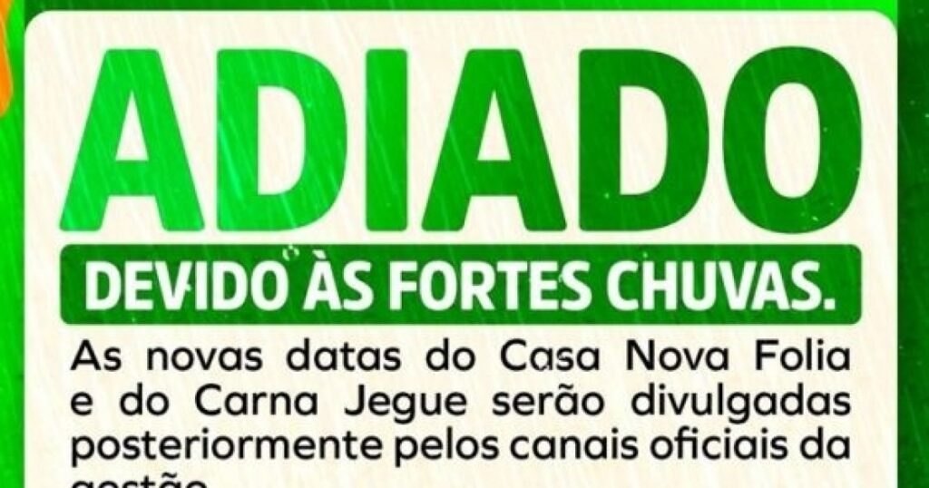 Prefeitura de Casa Nova adia “CarnaJegue” e evento local após fortes chuvas no município