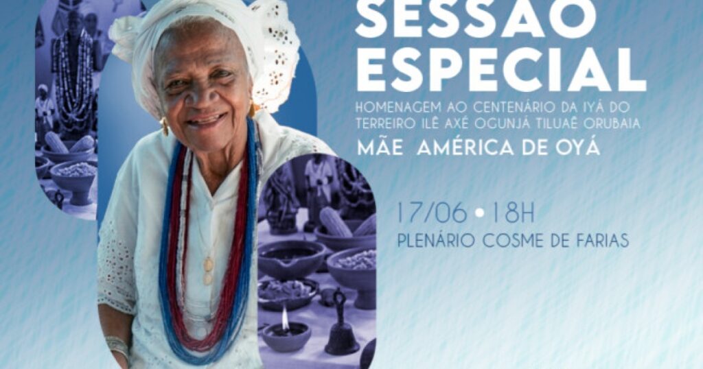 Câmara de Salvador celebra o centenário de Mãe América Cabral, Oyá Kaloyá