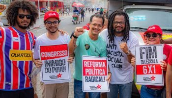 Kleber Rosa lidera mobilização pelo fim da escala 6x1 em Salvador