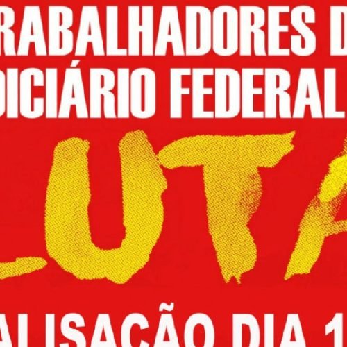 Servidores da Justiça Federal na Bahia realizam paralisação por reajuste e carreira